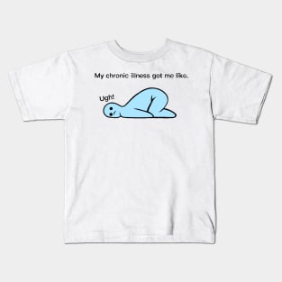 Little Emotional Blue Dude “My chronic illness got me like” Kids T-Shirt